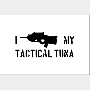 I Love my Tactical Tuna - inverted Posters and Art